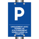 Uniquement avec permis de stationnement visible dans la fenêtre