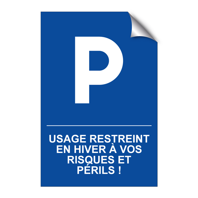Usage restreint en hiver à vos risques et périls !