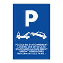 Places de stationnement louées. Les véhicules stationnés illégalement seront remorqués moyennant des frais !