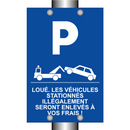 Loué. Les véhicules stationnés illégalement seront enlevés à vos frais !