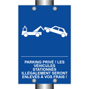 Parking privé ! Les véhicules stationnés illégalement seront enlevés à vos frais !