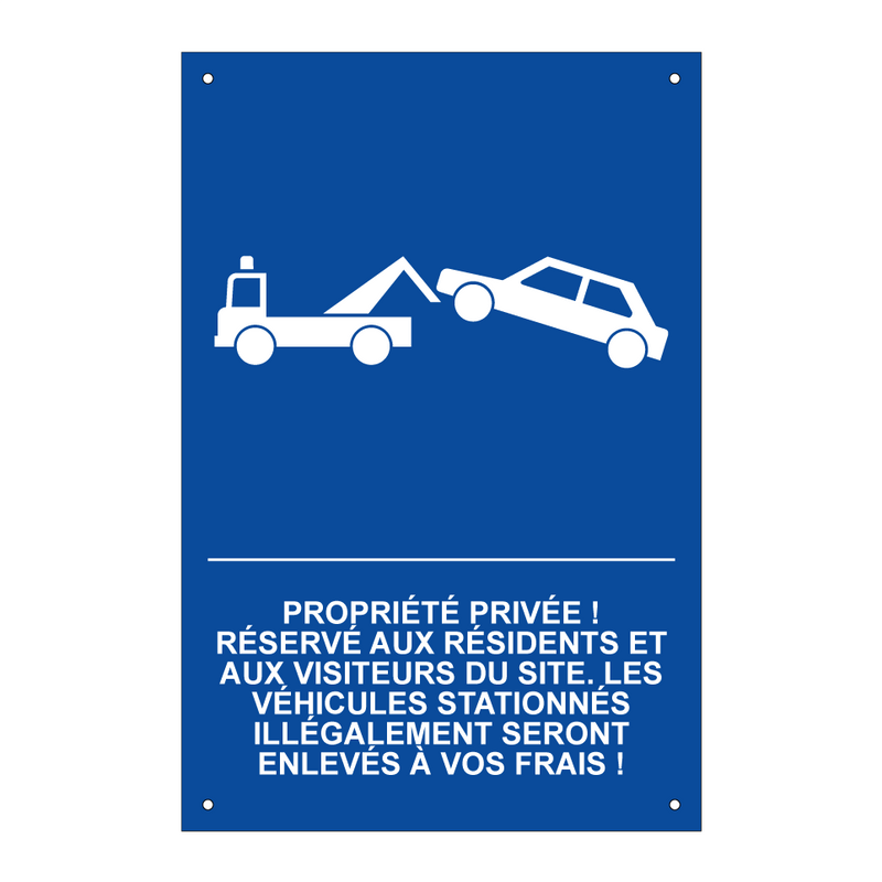 Propriété privée ! Réservé aux résidents et aux visiteurs du site. Les véhicules stationnés illégalement seront enlevés à vos frais !