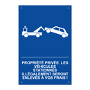 Propriété privée. Les véhicules stationnés illégalement seront enlevés à vos frais !