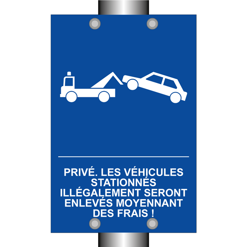 Privé. Les véhicules stationnés illégalement seront enlevés moyennant des frais !
