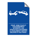Privé. Demi-tour et stationnement interdits. Les véhicules stationnés illégalement seront enlevés à vos frais !