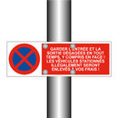 Garder l'entrée et la sortie dégagées en tout temps, y compris en face ! Les véhicules stationnés illégalement seront enlevés à vos frais !