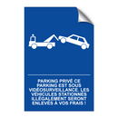 Parking privé ce parking est sous vidéosurveillance. Les véhicules stationnés illégalement seront enlevés à vos frais !