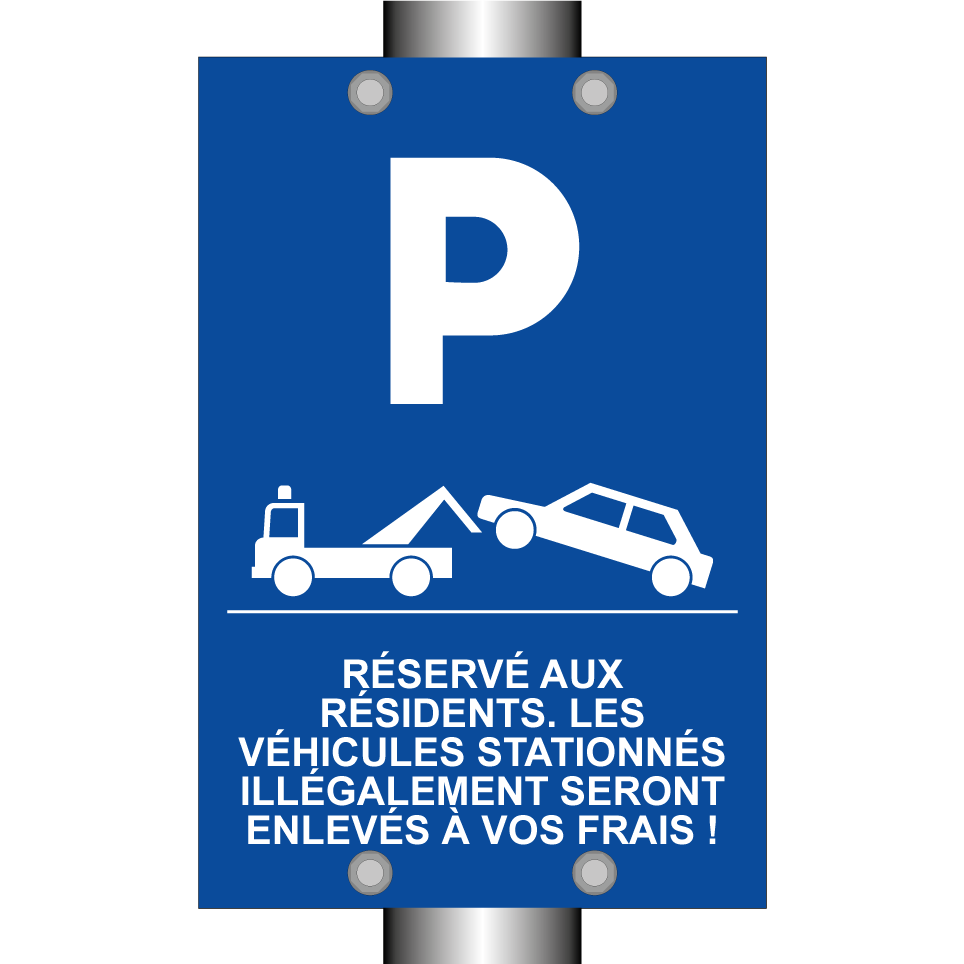 Réservé aux résidents. Les véhicules stationnés illégalement seront enlevés à vos frais !