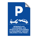 Réservé aux locataires. Les véhicules stationnés illégalement seront enlevés à vos frais !