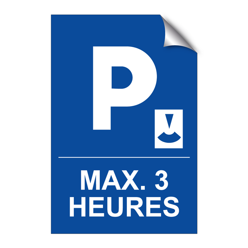 Max. 3 heures