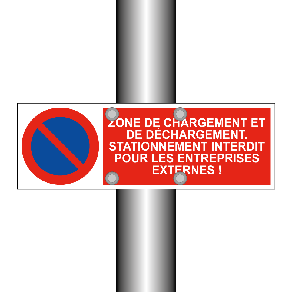 Zone de chargement et de déchargement. Stationnement interdit pour les entreprises externes !