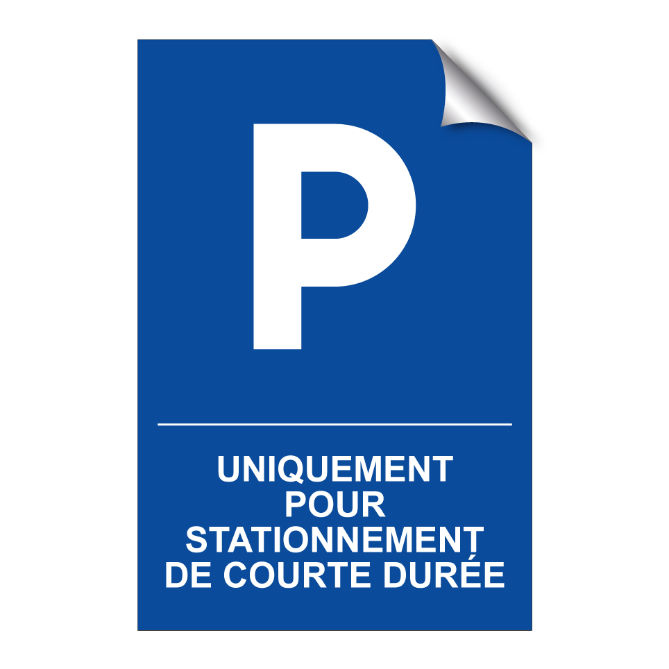 Uniquement pour stationnement de courte durée