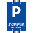 Stationnement de courte durée uniquement