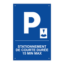Stationnement de courte durée 15 min max.
