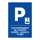 Stationnement de courte durée, jusqu'à 10 min.