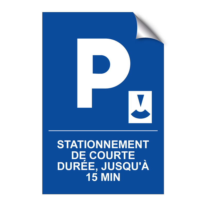 Stationnement de courte durée, jusqu'à 15 min.