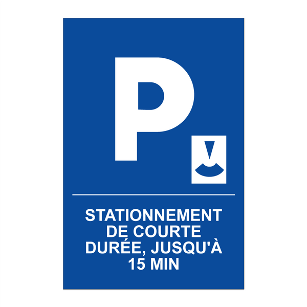 Stationnement de courte durée, jusqu'à 15 min.