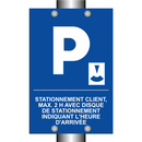 Stationnement client, max. 2 h avec disque de stationnement indiquant l'heure d'arrivée.