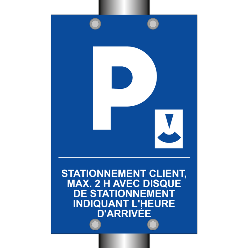 Stationnement client, max. 2 h avec disque de stationnement indiquant l'heure d'arrivée.