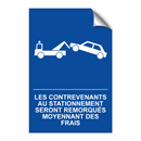 Les contrevenants au stationnement seront remorqués moyennant des frais.