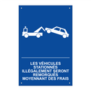 Les véhicules stationnés illégalement seront remorqués moyennant des frais.