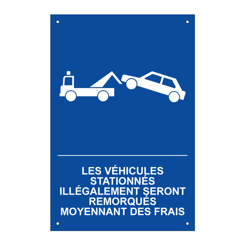Les véhicules stationnés illégalement seront remorqués moyennant des frais.