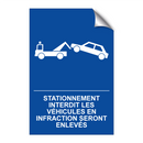 Stationnement interdit Les véhicules en infraction seront enlevés