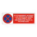 Stationnement interdit ! Les véhicules garés illégalement sont enlevés aux frais du propriétaire.