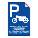 Réservé aux motos. Les véhicules stationnés illégalement seront enlevés à vos frais !