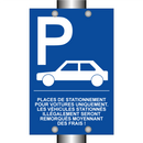 Places de stationnement pour voitures uniquement. Les véhicules stationnés illégalement seront remorqués moyennant des frais !