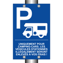 Uniquement pour camping-cars. Les véhicules stationnés illégalement seront enlevés à vos frais !