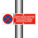 Interdiction de stationner dans le parking privé ! Les véhicules stationnés illégalement seront enlevés à vos frais !