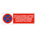 Veuillez garder l'entrée du garage dégagée ! Les véhicules stationnés illégalement seront enlevés à vos frais !