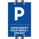Uniquement pour mère + enfant