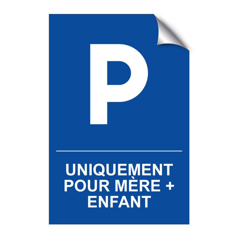 Uniquement pour mère + enfant