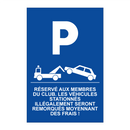 Réservé aux membres du club. Les véhicules stationnés illégalement seront remorqués moyennant des frais !