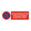 Veuillez garder l'entrée du garage dégagée ! Les véhicules stationnés illégalement seront enlevés à vos frais !
