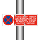 Stationnement interdit sur la voie d'accès des pompiers ! Les véhicules en infraction seront enlevés à vos frais !