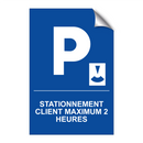 Stationnement client maximum 2 heures