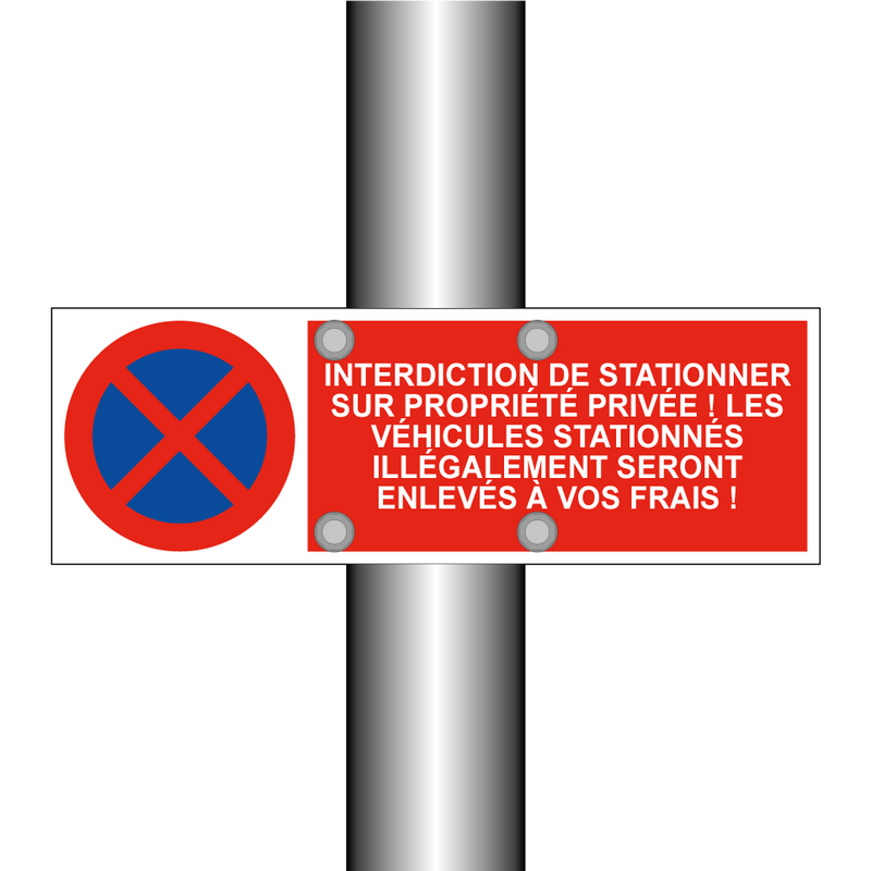 Interdiction de stationner sur propriété privée ! Les véhicules stationnés illégalement seront enlevés à vos frais !