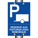 Réservé aux voitures avec remorque