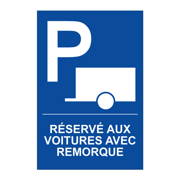 Réservé aux voitures avec remorque