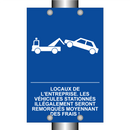 Locaux de l'entreprise. Les véhicules stationnés illégalement seront remorqués moyennant des frais !