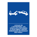 Locaux de l'entreprise. Les véhicules stationnés illégalement seront remorqués moyennant des frais !