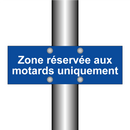 Zone réservée aux motards uniquement