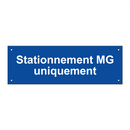 Stationnement MG uniquement