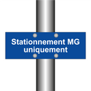 Stationnement MG uniquement