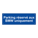 Parking réservé aux BMW uniquement