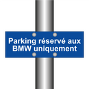 Parking réservé aux BMW uniquement