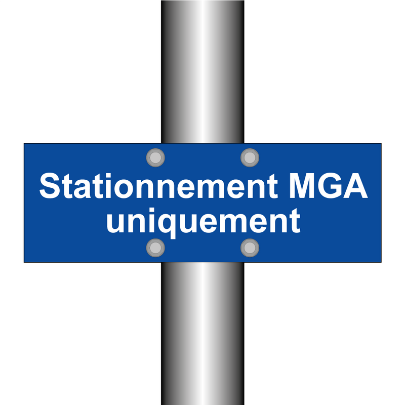 Stationnement MGA uniquement